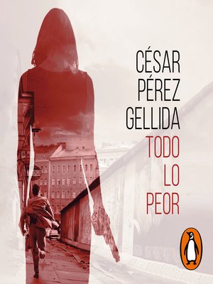 cover image of Todo lo peor